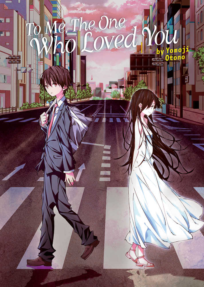 To Me One Who Loved You L Novel