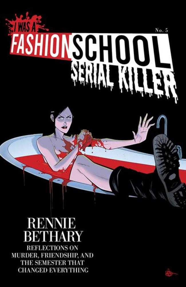 I Was A Fashion School Serial Killer #5 Cover B Daniel Hillyard & Michelle Madsen Blood Bath Variant