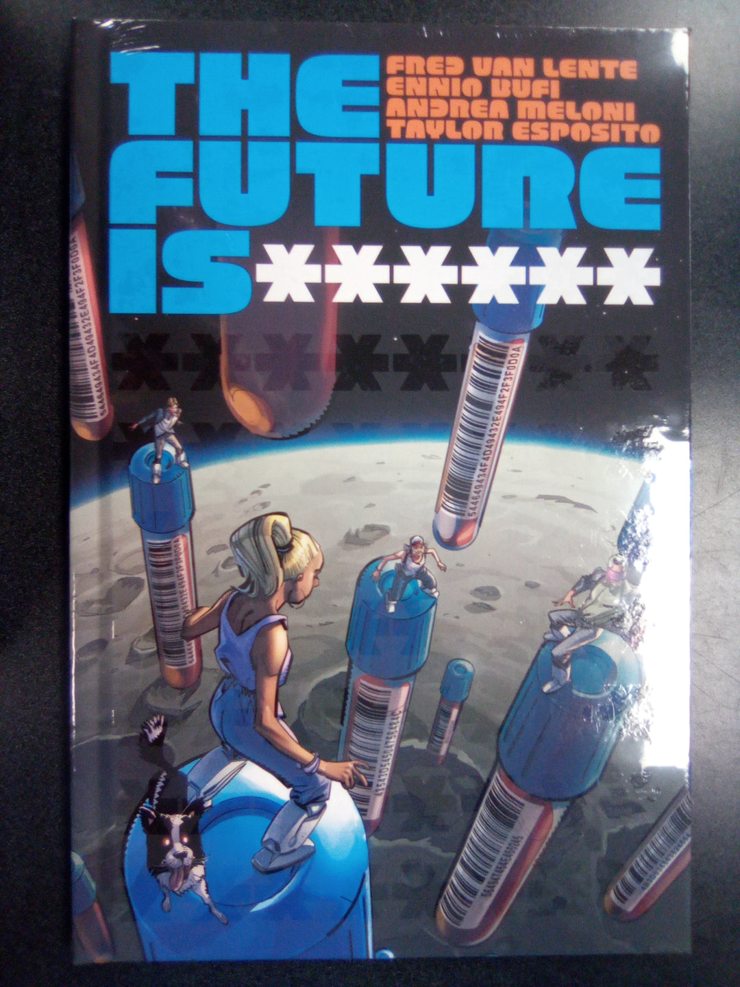 The Future is ****** (Hardcover)