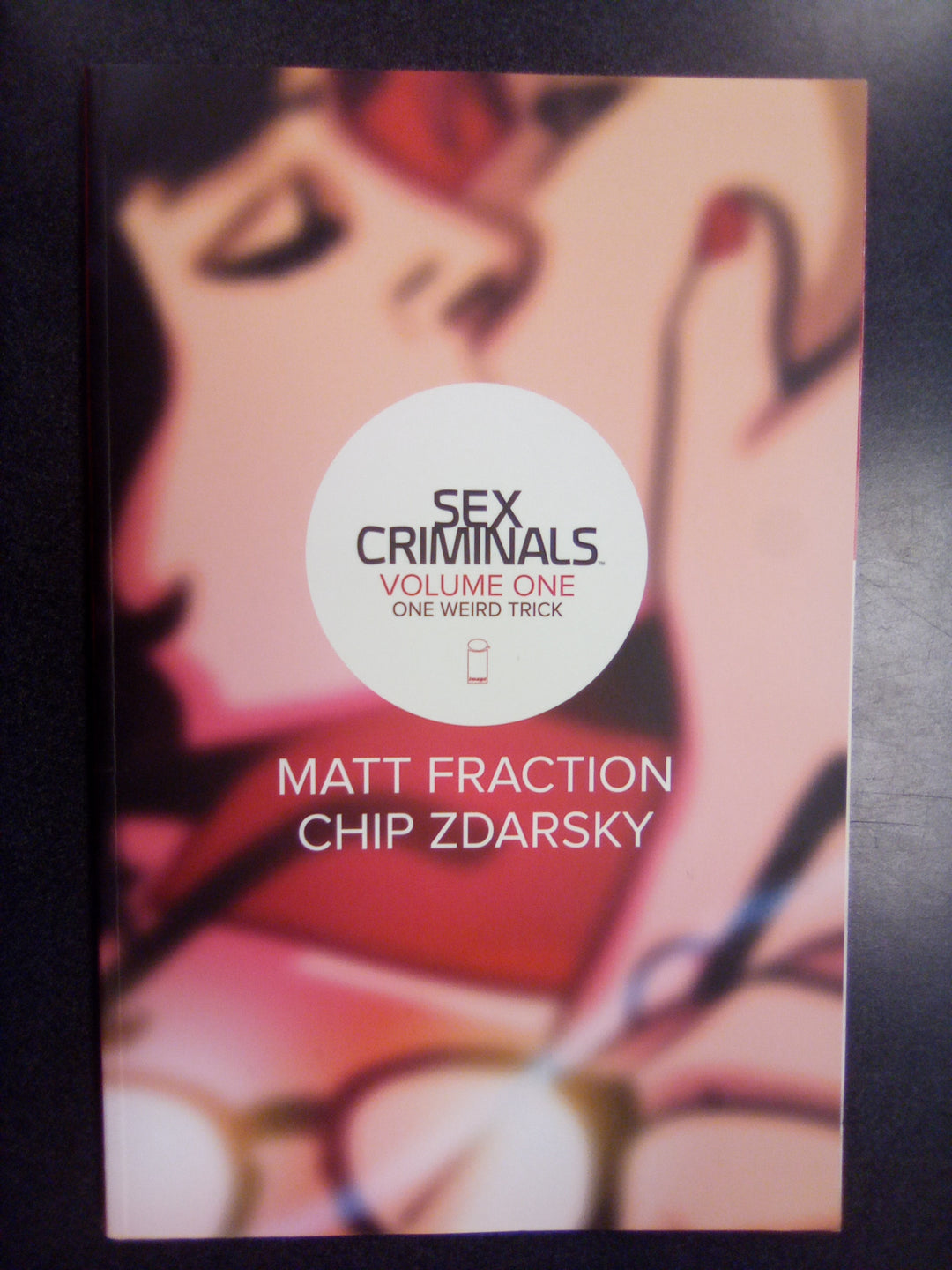 Sex Criminals Vol. 1 One Weird Trick - Used (Very Good)