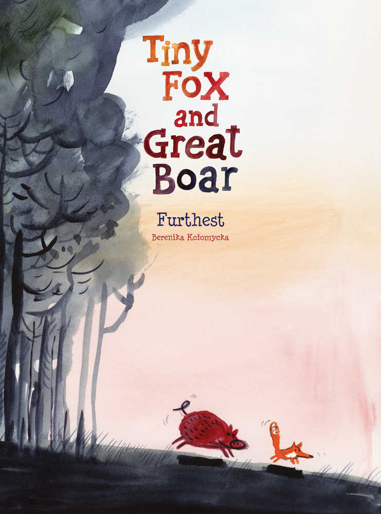 Tiny Fox & Great Boar Hardcover Book 02 Furthest