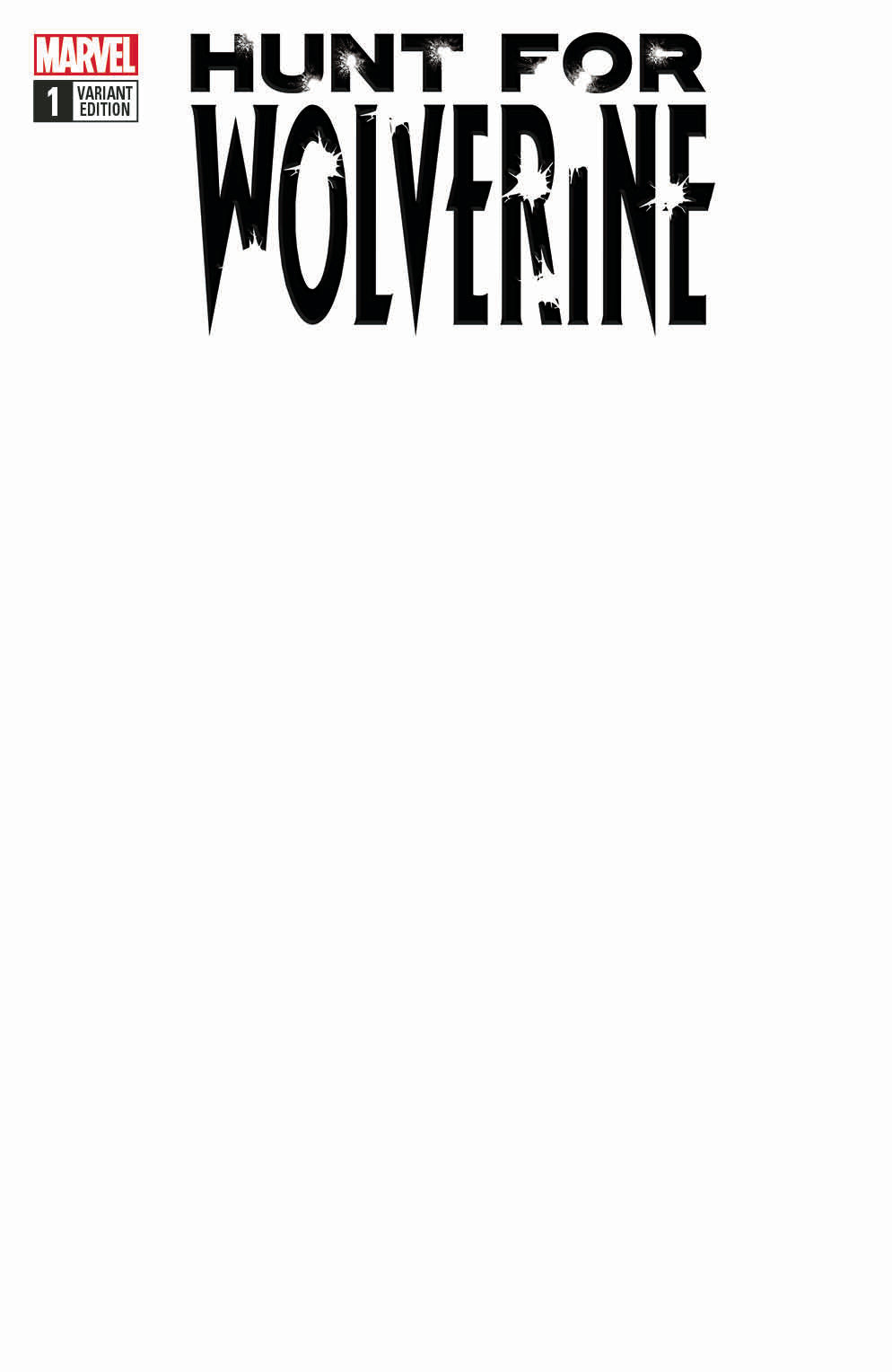 Hunt For Wolverine #1 Blank Variant