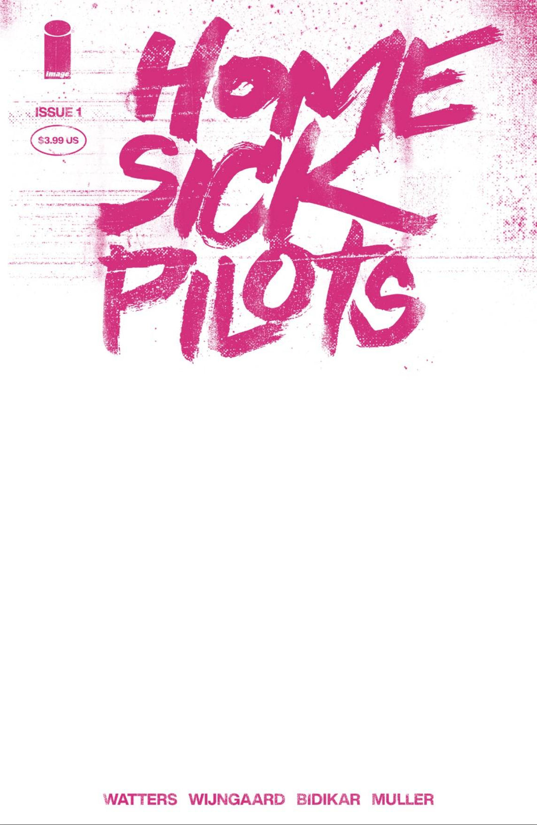 Home Sick Pilots #1 Cover D 1:25 Variant Pink Neon Blank Variant (