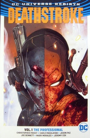 DC Rebirth Deathstroke Vol. 1 The Professional